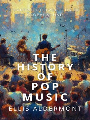 cover image of The History of Pop Music